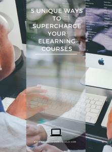 How to supercharge eLearning courses
