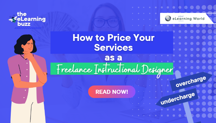 How to Price Your Services as a Freelance Instructional Designer