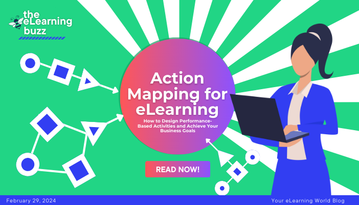 Action Mapping for eLearning: How to Design Performance-Based Activities and Achieve Your Business Goals